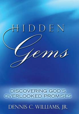 Hidden Gems: Discovering God's Overlooked Promises (Hardback)