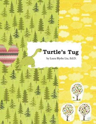 Turtle's Tug: A Discovery of Hopeful Kindness as Life's More (Paperback)