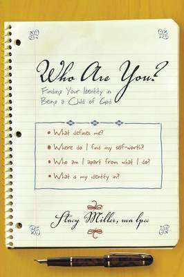 Who Are You?: Finding Your Identity in Being a Child of God (Paperback)
