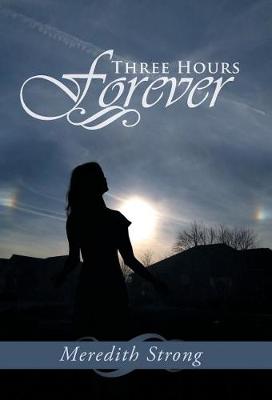 Three Hours Forever (Hardback)