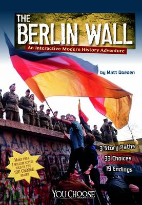Berlin Wall - You Choose: History (Paperback)