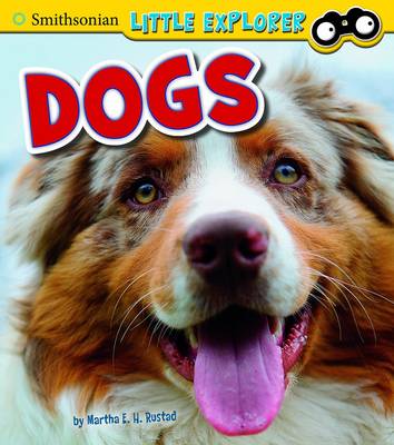 Dogs - Smithsonian Little Explorer (Hardback)