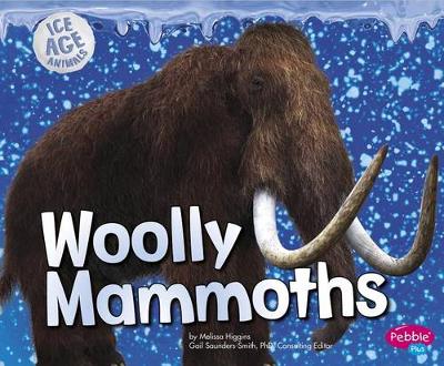 Woolly Mammoths - Ice Age Animals (Paperback)