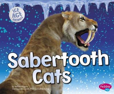 Sabertooth Cats - Ice Age Animals (Paperback)