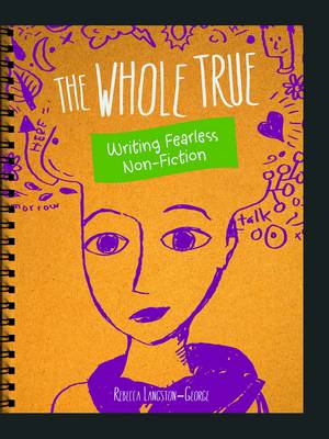 Writer's Notebook: The Whole Truth: Writing Fearless Nonfiction - Writer's Noteboo (Paperback)