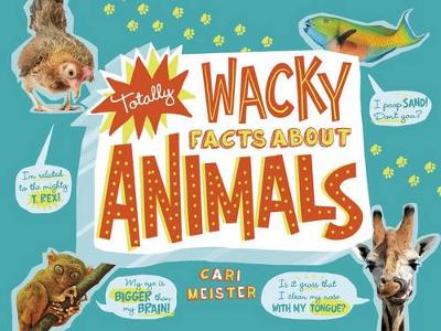 Totally Wacky Facts About Animals (Paperback)