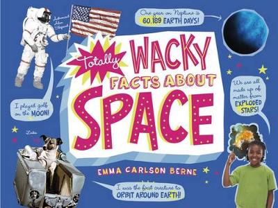 Totally Wacky Facts About Space (Paperback)