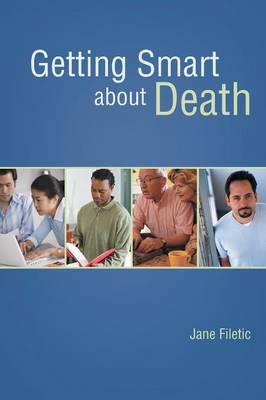 Getting Smart about Death (Paperback)