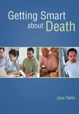 Getting Smart about Death (Hardback)