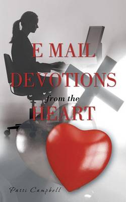 E-mail Devotions from the Heart (Paperback)