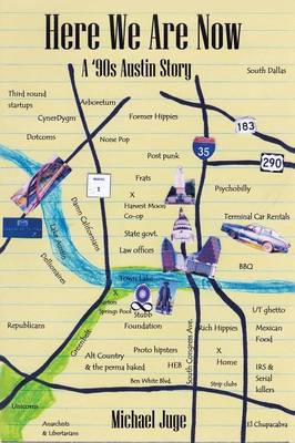 Here We Are Now: A '90s Austin Story (Paperback)