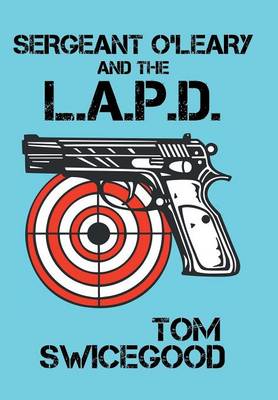 Sergeant O'Leary and the L.A.P.D (Hardback)