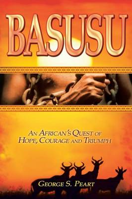 Basusu: An African's Quest of Hope, Courage, and Triumph (Paperback)