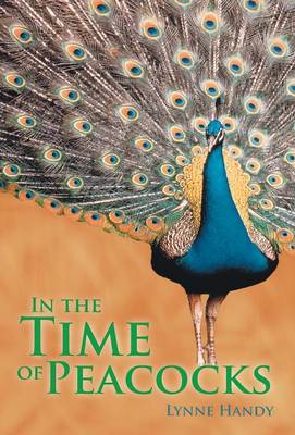 In the Time of Peacocks (Hardback)