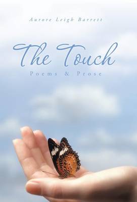 The Touch: Poems & Prose (Hardback)