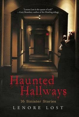 Haunted Hallways: 16 Sinister Stories (Hardback)
