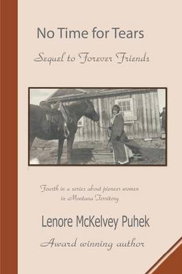 No Time for Tears: Sequel to Forever Friends (Paperback)