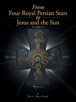 From Four Royal Persian Stars to Jesus and the Sun (Paperback)