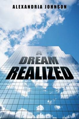 A Dream Realized (Paperback)