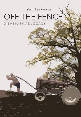 Off the Fence: Disability Advocacy (Hardback)
