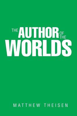 The Author of the Worlds (Paperback)
