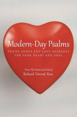 Modern-Day Psalms: Praise Songs and Love Messages (Paperback)