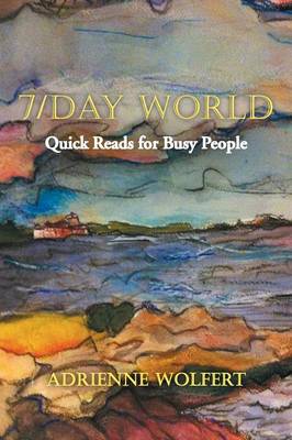 7/Day World: Quick Reads for Busy People (Paperback)