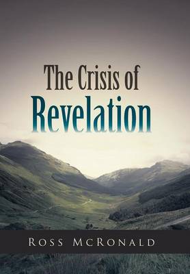 The Crisis of Revelation (Hardback)