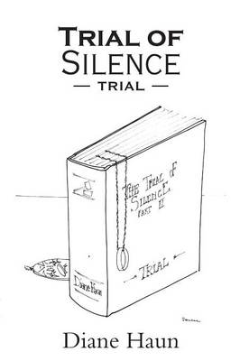 Trial of Silence: Part II Trial (Paperback)