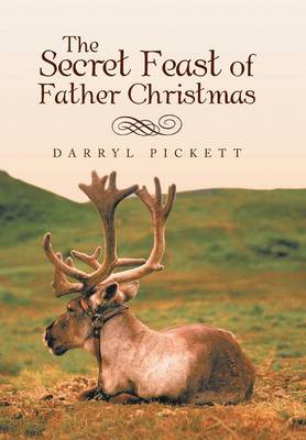 The Secret Feast of Father Christmas (Hardback)
