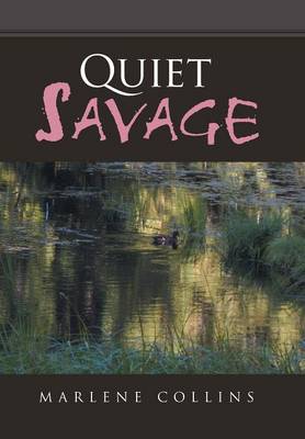 Quiet Savage (Hardback)
