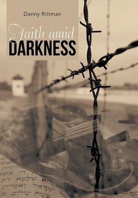 Faith Amid Darkness (Hardback)