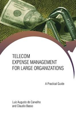 Telecom Expense Management for Large Organizations: A Practical Guide (Paperback)