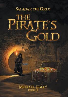 Salagar the Grim: The Pirate's Gold (Hardback)