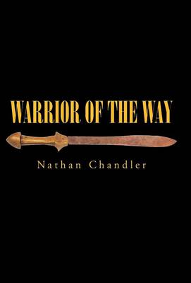 Warrior of the Way (Hardback)