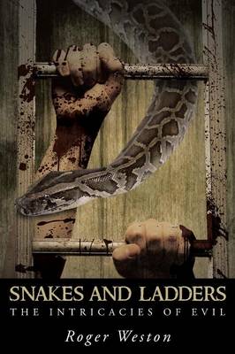 Snakes and Ladders: The Intricacies of Evil (Paperback)