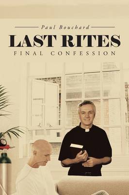 Last Rites: Final Confession (Paperback)