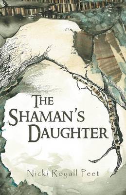 The Shaman's Daughter (Paperback)