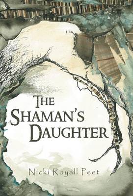 The Shaman's Daughter (Hardback)
