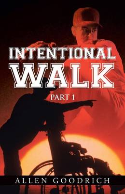 Intentional Walk: Part 1 (Paperback)