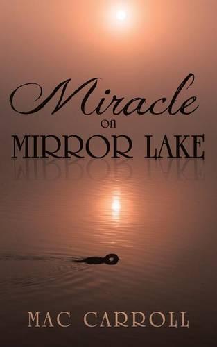 Miracle on Mirror Lake (Paperback)