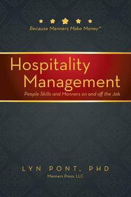 Hospitality Management: People Skills and Manners on and Off the Job (Paperback)