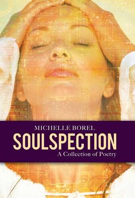 Soulspection: A Collection of Poetry (Hardback)