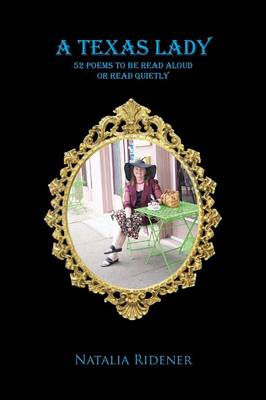 A Texas Lady: 52 Poems to Be Read Aloud or Read Quietly (Paperback)