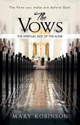 The Vows: The Spiritual Side of the Altar (Paperback)