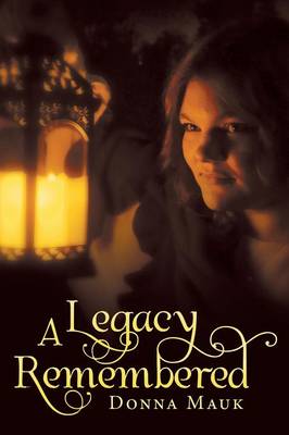 A Legacy Remembered (Paperback)
