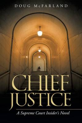 Chief Justice: A Supreme Court Insider's Novel (Paperback)