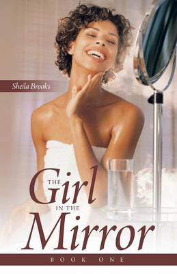 The Girl In The Mirror By Sheila Brooks Waterstones