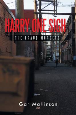 Harry One Sigh: The Fraud Murders (Paperback)