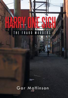 Harry One Sigh: The Fraud Murders (Hardback)